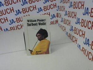 Turbott Wolfe. Eine politische Liebesgeschichte aus Südafrika. Roman