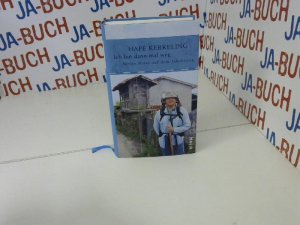 gebrauchtes Buch – Hape Kerkeling – Ich bin dann mal weg: Meine Reise auf dem Jakobsweg