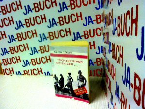 gebrauchtes Buch – Carmen Korn – Töchter einer neuen Zeit: Jahrhundert-Trilogie, Band 1