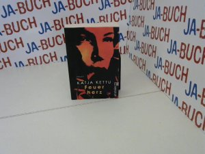 gebrauchtes Buch – Katja Kettu – Feuerherz: Roman