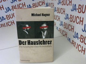 gebrauchtes Buch – Michael Hagner – Der Hauslehrer: Die Geschichte eines Kriminalfalls. Erziehung, Sexualität und Medien um 1900