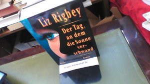 gebrauchtes Buch – Liz Rigbey – Der Tag, an dem die Sonne verschwand