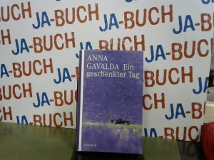 gebrauchtes Buch – Anna Gavalda – Ein geschenkter Tag