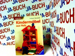 gebrauchtes Buch – Danelzik, Hubert – Kindermöbel aus Holz