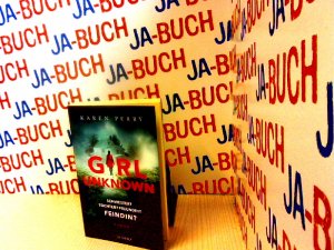 gebrauchtes Buch – Karen Perry – Girl Unknown - Schwester? Tochter? Freundin? Feindin?