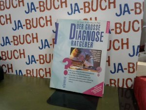 gebrauchtes Buch – Gisela Rauch-Petz – Der große Diagnose Ratgeber. Sie fühlen sich krank? Was sich hinter den Signalen des Körpers verbirgt.