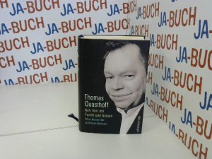 gebrauchtes Buch – Thomas Quasthoff – Ach, hört mit Furcht und Grauen: Mein Brevier der schönsten Balladen