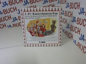 1. FC Kaiserslautern Fan: Ein Fröhliches Wörterbuch (Tomus - Fröhliche Fussball-Fan-Bücher)