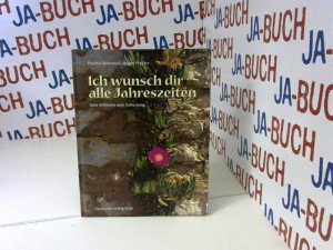 gebrauchtes Buch – Romanus, Thomas und Jürgen Pfeiffer – Ich wünsch dir alle Jahreszeiten: Gute Wünsche zum Geburtstag