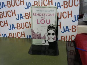 gebrauchtes Buch – Fabienne Brouillard – Rendezvous mit Lou: Roman