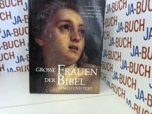 gebrauchtes Buch – Kirchberger, Joe H – Große Frauen der Bibel in Bild und Text