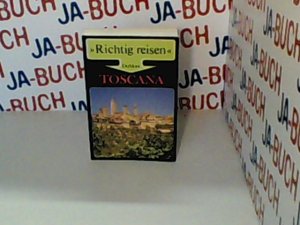 gebrauchtes Buch – Nenzel, Nana Claudia – Toscana ( Toskana). Richtig reisen