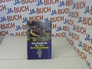 gebrauchtes Buch – Luis SepÃºlveda – Der Alte, der Liebesromane las