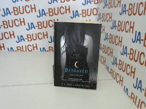 gebrauchtes Buch – Cast, P. C – Betrayed: Betrogen, englische Ausgabe . (House of Night, Band 2)