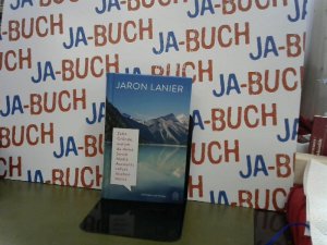 gebrauchtes Buch – Jaron Lanier – Zehn Gründe, warum du deine Social Media Accounts sofort löschen musst