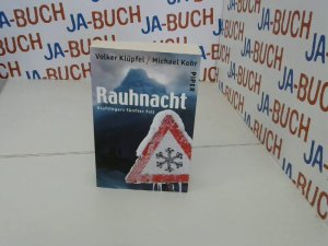 gebrauchtes Buch – Klüpfel, Volker und Michael Kobr – Rauhnacht (Kluftinger 5): Kluftingers fünfter Fall | Allgäu-Krimi mit Kommissar Kluftinger