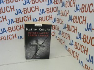 gebrauchtes Buch – Reichs Kathy – Totgeglaubte leben länger (Die Tempe-Brennan-Romane, Band 8)