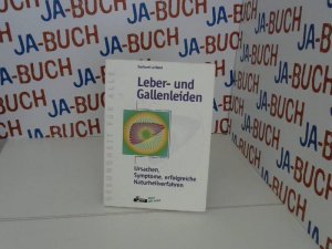 gebrauchtes Buch – Leber- und Gallenleiden