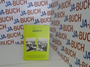 Zypern: juüngste Geschichte einer Insel im Spannungsfeld regionaler Gegensaütze und internationaler Interessen