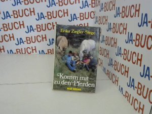 gebrauchtes Buch – Ziegler-Stege Erika – Komm mit zu den Pferden