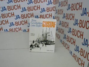 gebrauchtes Buch – Wolfgang J. – Neue Geschichten vom Segler Gustaf