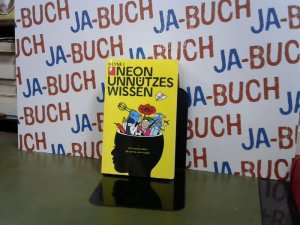 gebrauchtes Buch – Bauer, Patrick und Michael Ebert – Unnützes Wissen: 1374 skurrile Fakten, die man nie mehr vergisst