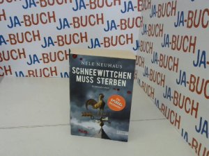 gebrauchtes Buch – Nele Neuhaus – Schneewittchen muss sterben: Hochspannend und emotional: Der 4. Fall für Pia Kirchhoff und Oliver von Bodenstein von der Bestsellerautorin