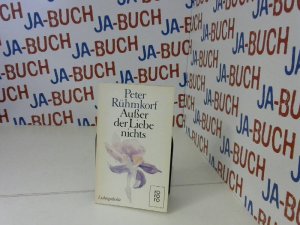 gebrauchtes Buch – Peter Rühmkorf – Außer der Liebe nichts