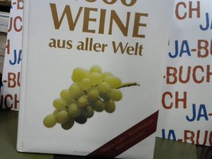 gebrauchtes Buch – 1000 Weine aus aller Welt