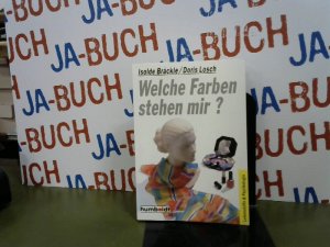 gebrauchtes Buch – Isolde Bräckle – Welche Farben stehen mir?