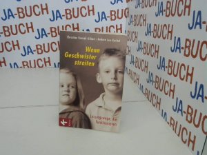 gebrauchtes Buch – Kaniak-Urban, Christine – Wenn Geschwister streiten: Lösungswege, die funktionieren