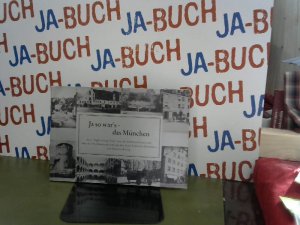 gebrauchtes Buch – Hannes König – Ja so war's, das München