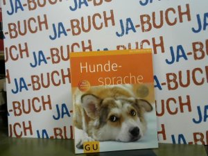 gebrauchtes Buch – Schlegl-Kofler, Katharina und Monika Wegler – Hundesprache : [plus GU-Leser-Service]. Autorin: Katharina Schlegl-Kofler. Fotogr.: Monika Wegler / GU-Tierratgeber