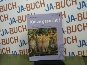 gebrauchtes Buch – Isabella Lauer – Katze gesucht! : [welche Katze passt zu mir? ; kleine Charakterkunde und Rasseporträts]. Heimtier spezial