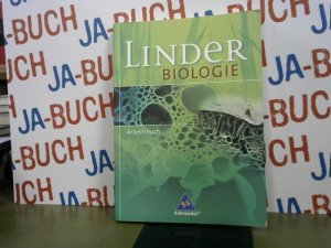 gebrauchtes Buch – Bayrhuber, Horst und Ulrich Kull – LINDER Biologie SII Arbeitsbuch: Arbeitsbuch mit Aufgaben und Lösungen: Mit Aufgaben und Lösungen.