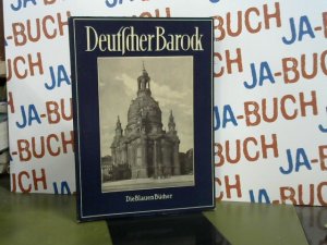 gebrauchtes Buch – Deutscher Barock  Die Blauen Bücher