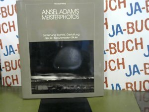 Meisterphotos : Entstehung, Technik, Gestaltung d. 40 berühmtesten Bilder. [Aus d. Engl. übertr. von Fritz Meisnitzer]