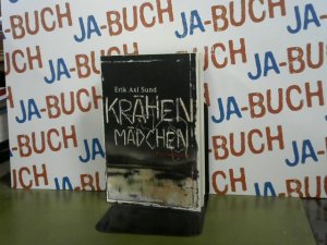 Krähenmädchen : Psychothriller.