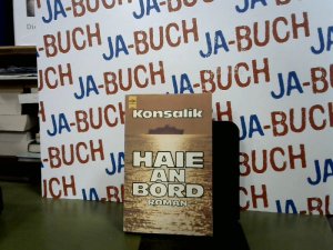 gebrauchtes Buch – Konsalik, Heinz G – Haie an Bord