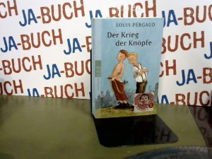 gebrauchtes Buch – Louis Pergaud – Der Krieg der Knöpfe: Der Roman meines zwölften Lebensjahres