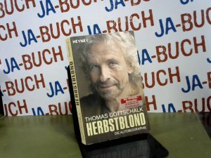 gebrauchtes Buch – Thomas Gottschalk – Herbstblond : die Autobiographie.