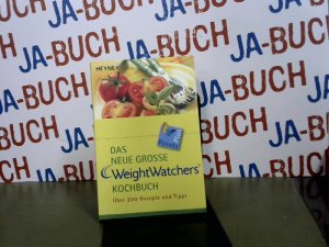 gebrauchtes Buch – unknown – Das neue große Weight Watchers Kochbuch: über 200 Rezepte und Tipps