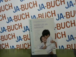 gebrauchtes Buch – Jacqueline Pascarl – Stärker als die Sehnsucht : die bewegende Geschichte einer Mutter, die ihre Kinder vierzehn Jahre lang nicht sehen durfte. Aus dem austral. Engl. von Isabell Lorenz / Bastei-Lübbe-Taschenbuch ; 61633 : Erfahrungen