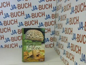 Handbuch Pilze