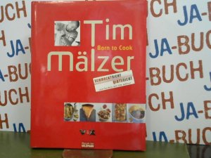 gebrauchtes Buch – Tim Mälzer; Born to cook Schmeckt nicht gibts nicht