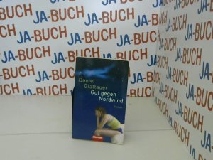 gebrauchtes Buch – Daniel Glattauer – Gut gegen Nordwind : Roman. Goldmann ; 46586