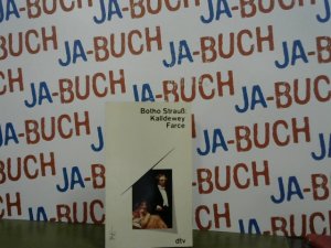 gebrauchtes Buch – Botho Strauß – Kalldewey, Farce. Botho Strauss / dtv ; 10346