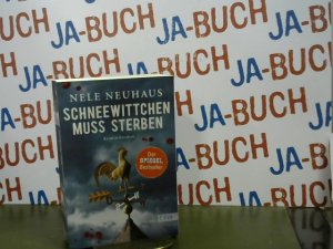 gebrauchtes Buch – Nele Neuhaus – Schneewittchen muss sterben : Kriminalroman. List-Taschenbuch ; 60982