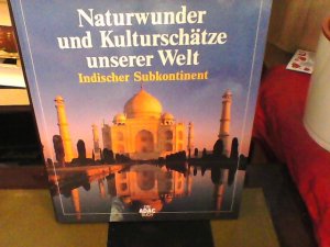 Naturwunder und Kulturschätze unserer Welt, Indischer Subkontinent