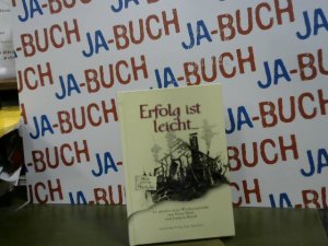 gebrauchtes Buch – Hohl, Peter (Mitwirkender) und Joaquín Busch – Erfolg ist leicht ... : 52 absolut neue Wochensprüche. von Peter Hohl und Joaquín Busch